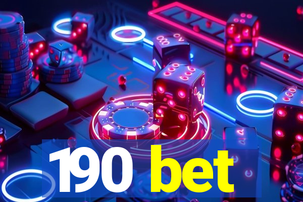 190 bet